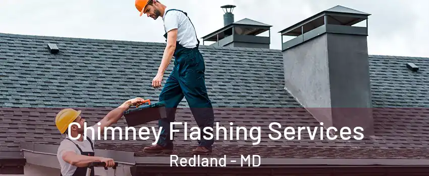 Chimney Flashing Services Redland - MD
